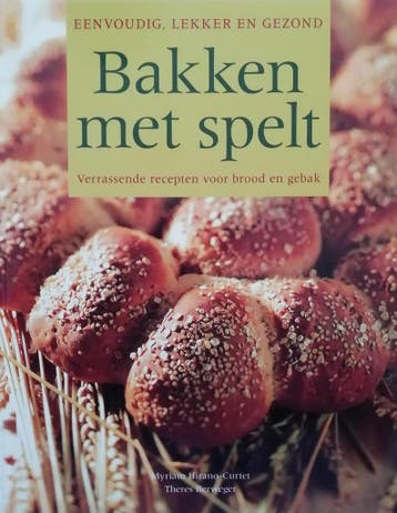 BAKKEN MET SPELT - Hirano-Curtet 9789043818117, Verzenden, Gelezen, Hirano-Curtet