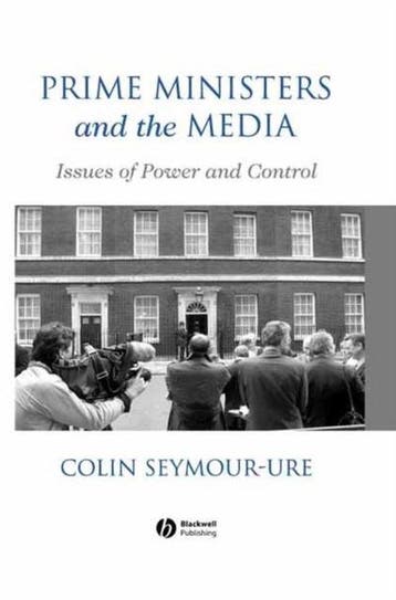 Prime Ministers and the Media - Colin Seymour-Ure, Boeken, Verzenden, Gelezen, Colin Seymour-Ure