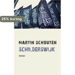 Schilderswijk 9789491363894 Martin Schouten, Verzenden, Zo goed als nieuw, Martin Schouten
