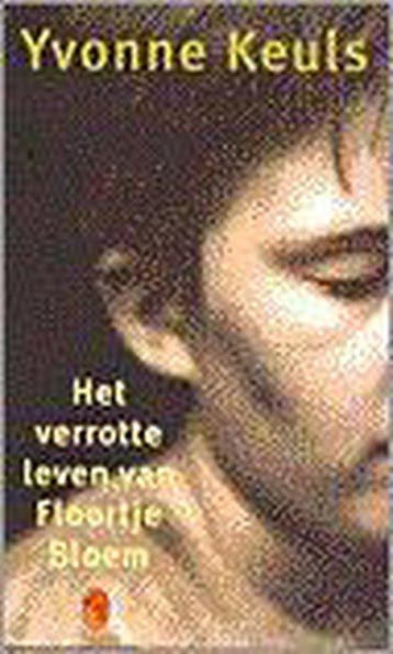 Het Verrotte Leven Van Floortje Bloem - Keuls, Verzenden, Gelezen