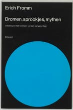 Dromen, sprookjes, mythen 9789061315551 Erich Fromm, Boeken, Verzenden, Gelezen, Erich Fromm