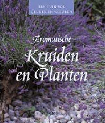 Aromatische kruiden en planten / Een tuin vol geuren en, Verzenden, Gelezen, M.-H. Loaec