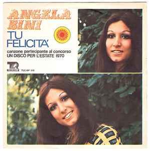 vinyl single 7 inch - Angela Bini - Tu FelicitÃ, Verzenden, Zo goed als nieuw, 7 inch, Pop