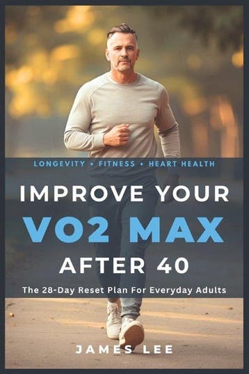 9798254282457 Improve Your VO2 Max After 40, Verzenden, Nieuw, James Lee