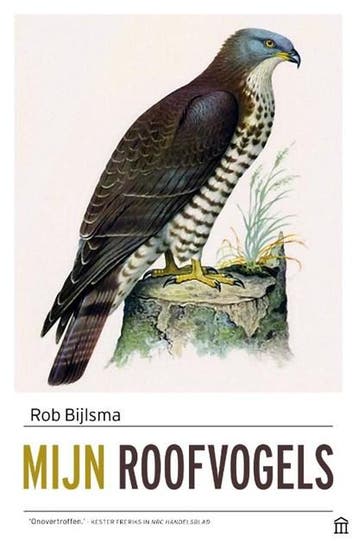 Mijn roofvogels | 9789046705469 | Rob Bijlsma, Boeken, Ophalen of Verzenden, Zo goed als nieuw, Rob Bijlsma