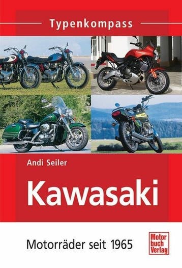 Kawasaki Motorräder seit 1965 (Typenkompass), Verzenden, Nieuw, Andi Seiler, Merk of Model