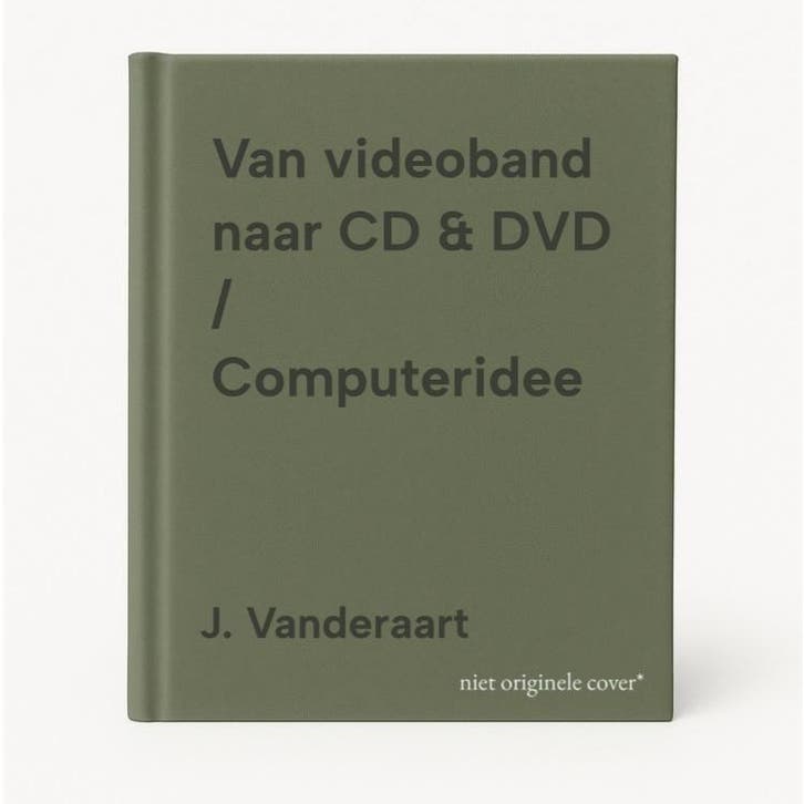 Van videoband naar CD & DVD / Computeridee - J. Vanderaart, Boeken, Informatica en Computer, Gelezen, Verzenden