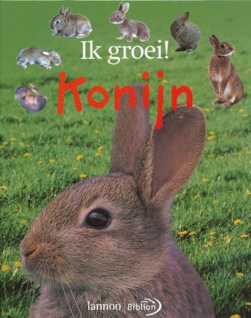 Konijn / Ik groei ! 9789080793361, Verzenden, Gelezen