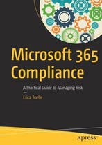 Office 365 Compliance 9781484257777 Erica Toelle, Verzenden, Gelezen, Erica Toelle