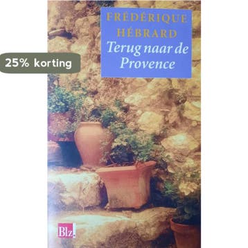 Terug naar de Provence - Frédérique Hébrard 9789063053109, Verzenden, Gelezen, Frédérique Hébrard