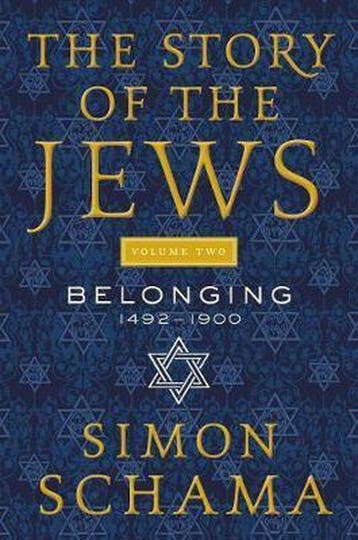 The Story of the Jews, Volume Two: Belonging 9780062339577, Verzenden, Gelezen, Simon Schama