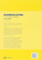 Bouwregelgeving in woord en beeld 2007 9789062286867, Verzenden, Gelezen, A.J. Uythoven
