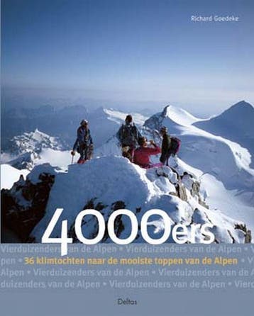 4000ers, 36 klimtochten naar de mooiste toppen van de Alpen, Verzenden, Gelezen, R. Goedeke