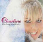 cd - Charlene - Vandaag Is Mijn Dag, Verzenden, Zo goed als nieuw