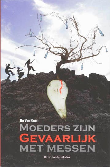Moeders zijn gevaarlijk met messen 9789059082762, Verzenden, Zo goed als nieuw, D. van Ranst