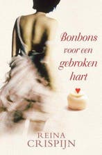 Bonbons voor een gebroken hart 9789059774001 Reina Crispijn, Boeken, Verzenden, Zo goed als nieuw, Reina Crispijn
