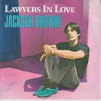 vinyl single 7 inch - Jackson Browne - Lawyers In Love, Cd's en Dvd's, Vinyl Singles, Verzenden, Zo goed als nieuw