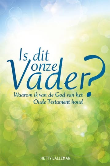 Is dit onze vader? - Hetty Lalleman 9789033800429, Boeken, Godsdienst en Theologie, Verzenden, Zo goed als nieuw, Hetty Lalleman
