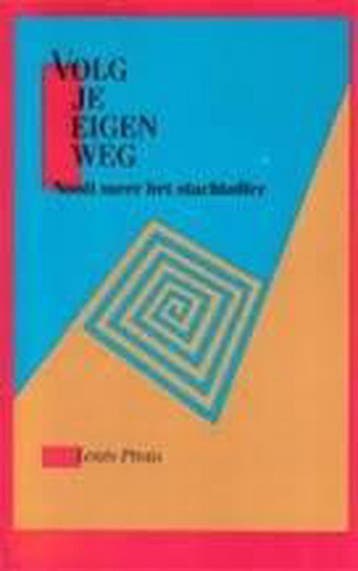 Volg Je Eigen Weg 9789070104993 L. Proto, Verzenden, Gelezen, L. Proto