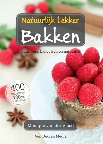 Natuurlijk Lekker - Bakken - Monique van der Vloed, Verzenden, Zo goed als nieuw, Monique van der Vloed