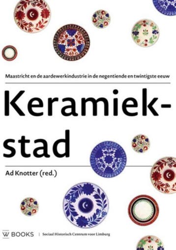 Keramiekstad 9789462581296, Boeken, Geschiedenis | Stad en Regio, Verzenden, Gelezen