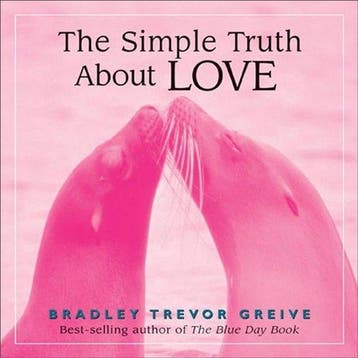 The Simple Truth About Love - Bradley Trevor Greive, Verzenden, Zo goed als nieuw, Bradley Trevor Greive