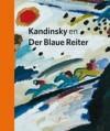 Kandinsky en Der Blaue Reiter - Helmut Friedel 9789055449514, Boeken, Verzenden, Zo goed als nieuw, Helmut Friedel