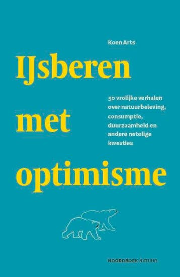 IJsberen met optimisme / Noordboek Natuur - Koen Arts, Verzenden, Zo goed als nieuw, Koen Arts