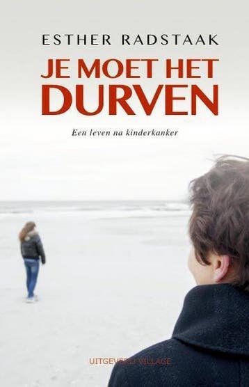 Je moet het durven - Esther Radstaak 9789461850423, Boeken, Verzenden, Gelezen, Esther Radstaak