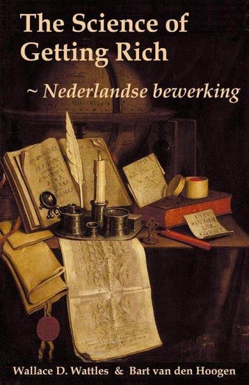 9789081229401 The science of getting rich | Tweedehands, Boeken, Verzenden, Zo goed als nieuw, Wallace D. Wattles
