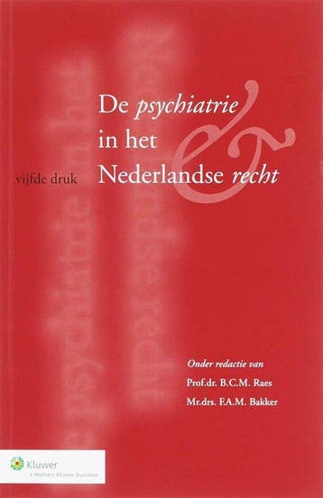 9789013042276 De psychiatrie in het Nederlandse recht, Verzenden, Zo goed als nieuw