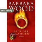 Spur der Flammen 9783596158829 Barbara Wood, Verzenden, Gelezen, Barbara Wood