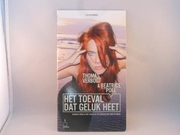 Thomas Verbogt & Beatrice Poel - Het toeval dat geluk heet (, Ophalen of Verzenden, Zo goed als nieuw