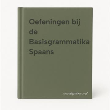 Oefeningen bij de Basisgrammatika Spaans 9789062836987, Verzenden, Gelezen
