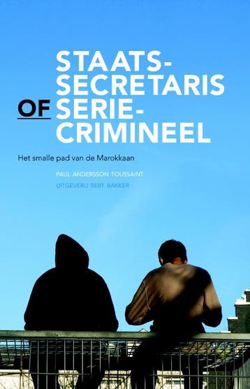Staatssecretaris of seriecrimineel - P. Andersson Toussaint, Verzenden, Gelezen, P. Andersson Toussaint