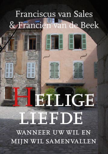 Heilige Liefde - Francien van de Beek 9789493175464, Verzenden, Gelezen, Francien van de Beek