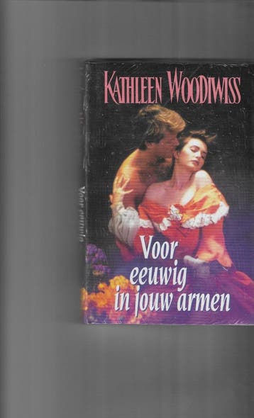 VOOR EEUWIG IN JOUW ARMEN - Kathleen Woodiwiss 9789022517116, Verzenden, Gelezen, Kathleen Woodiwiss