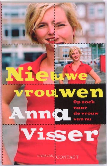 Nieuwe vrouwen - Anna Visser 9789025431969, Boeken, Verzenden, Zo goed als nieuw, Anna Visser