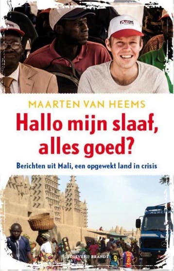 Hallo mijn slaaf, alles goed ? - Maarten van Heems, Verzenden, Gelezen, Maarten van Heems