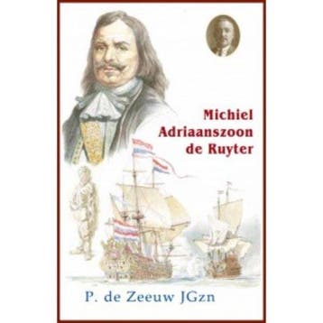 9789461150998 Historische reeks - Michiel Adriaanszoon De..., Boeken, Verzenden, Zo goed als nieuw, P. de Zeeuw Jgzn
