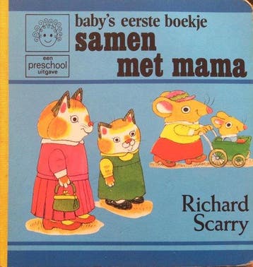 Babys eerste boekje richard Scarry met mama - Richard, Verzenden, Gelezen, Richard Scarry