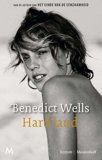 Hard land 9789029094627 Benedict Wells, Boeken, Verzenden, Zo goed als nieuw, Benedict Wells