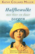 Half bewolkt met hier en daar zorgen / Pastoraat &, Verzenden, Gelezen, K. Collard Miller