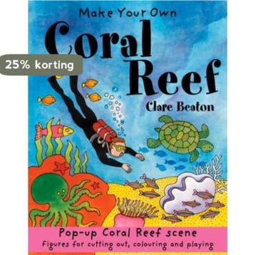 Make Your Own Coral Reef - Clare Beaton 9781905710393, Verzenden, Gelezen, Clare Beaton