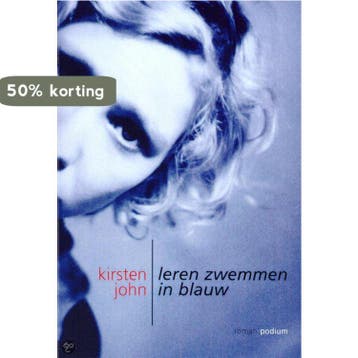 Leren zwemmen in blauw - K. John 9789057593741, Boeken, Verzenden, Gelezen, K. John