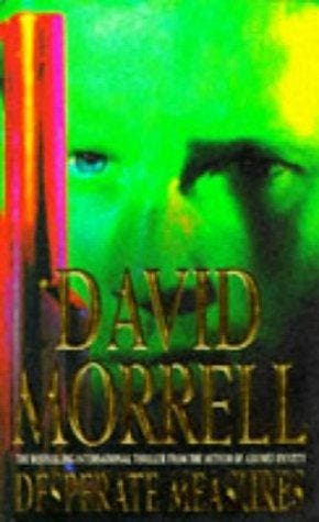 Desperate measures - David Morrell 9780747246268, Boeken, Verzenden, Gelezen, David Morrell