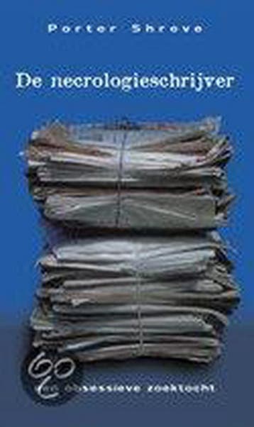 NECROLOGIE SCHRIJVER - P. Shreve 9789055018901, Verzenden, Gelezen, P. Shreve