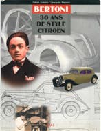 BERTONI, 30 ANS DE STYLE CITROËN, Nieuw, Author