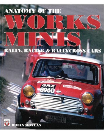 ANATOMY OF THE WORKS MINIS, RALLY, RACING & RALLYCROSS CARS, Boeken, Nieuw, Author