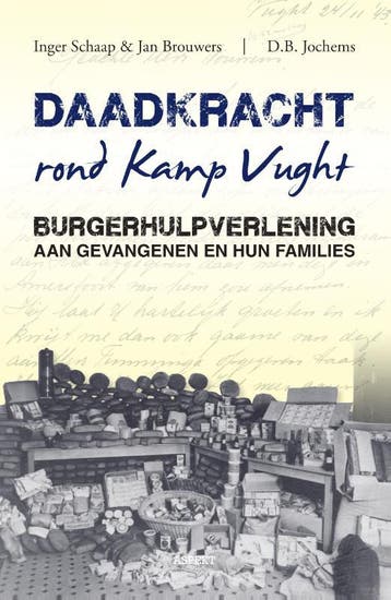 Daadkracht Rond Kamp Vught | Inger Schaap; Jan Brouwers, Ophalen of Verzenden, Nieuw, Inger Schaap; Jan Brouwers